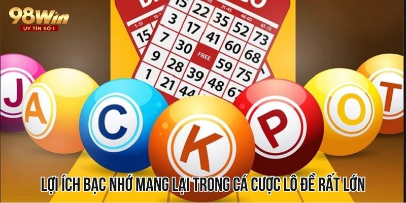 Áp dụng bạc nhớ hiệu quả hỗ trợ nhiều trong cá cược