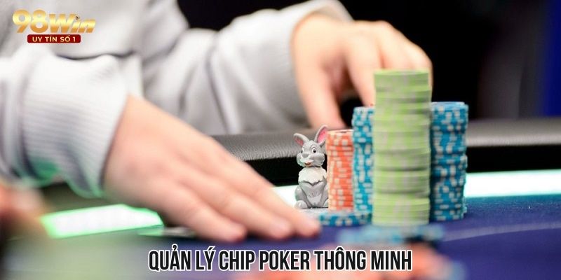 Chú ý kiểm soát và sử dụng chip poker cá cược thông minh