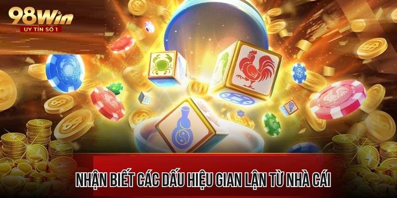 Chú ý nhà cái để nhận biết dấu hiệu bịp trong bầu cua