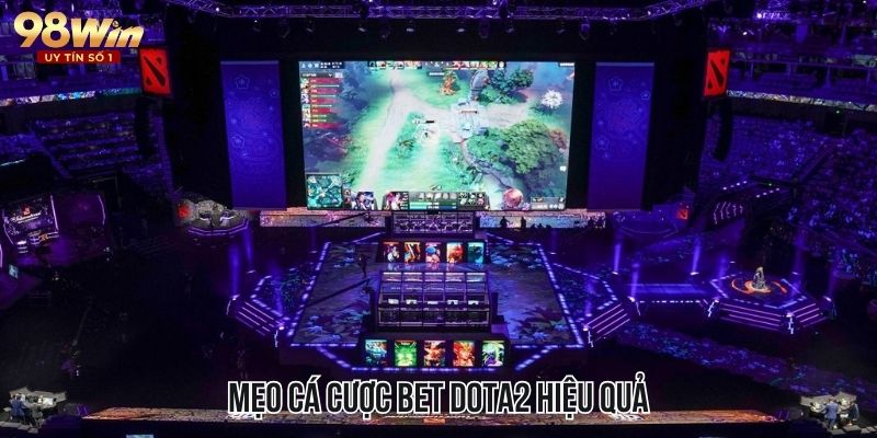 Mẹo chơi cá cược Dota2 hiệu quả dành cho cược thủ