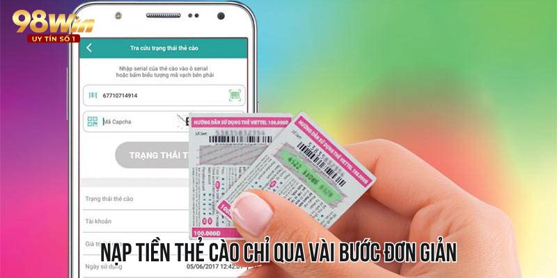 Các bước cơ bản trong bài hướng dẫn nạp tiền chi tiết 98WIN