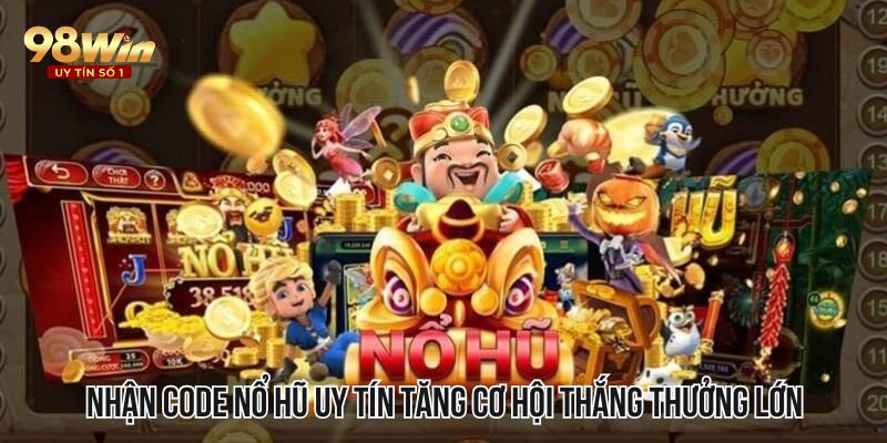 Nhận code khuyến mãi, tăng trải nghiệm thú vị cho trò chơi