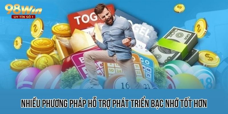 Nhiều phương pháp hỗ trợ phát triển bạc nhớ tốt hơn