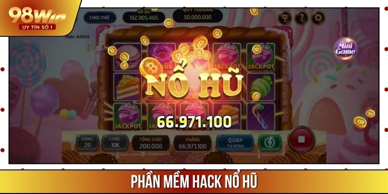 Phần Mềm Hack Nổ Hũ – Cách Chinh Phục Các Vòng Quay Nhanh